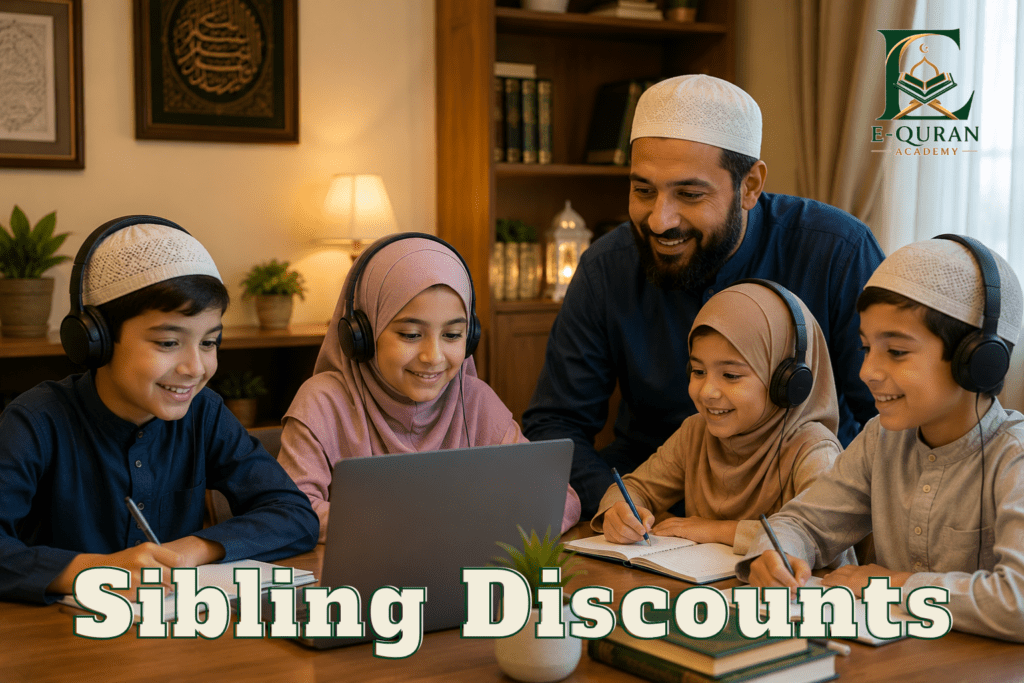 Affordable Online Quran Classes for Families With Multiple Kids (Sibling Discounts)